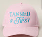 tanned & tipsy hat